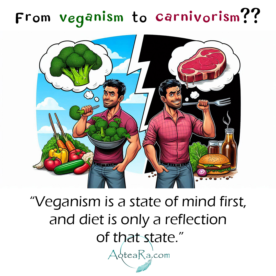 Veganism is a state of mind first, and diet is only a reflection of that state